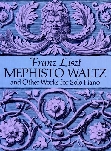 Mephisto Waltz And Other Works For Solo Piano