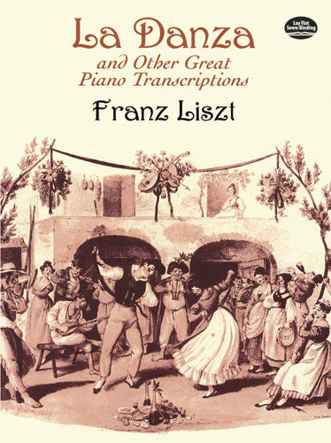 La Danza And Other Great Piano Transcriptions