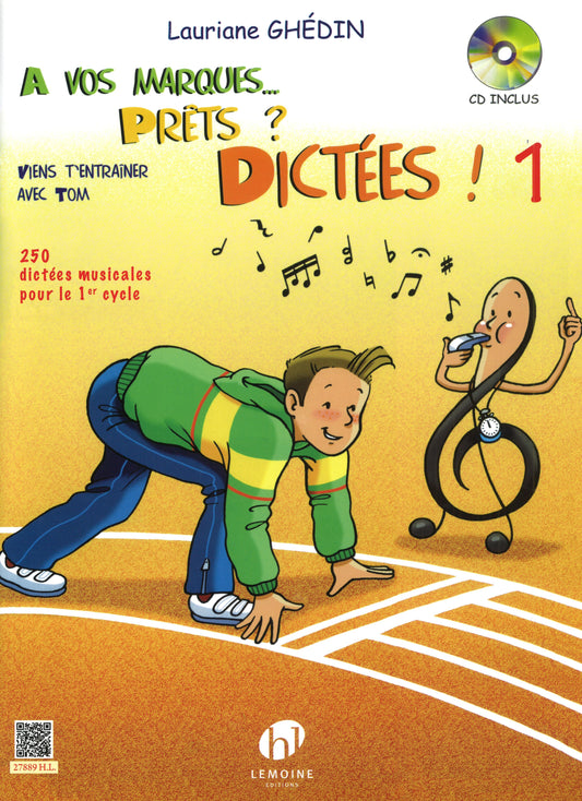 A vos marques.. Prêts ? Dictées ! Vol.1