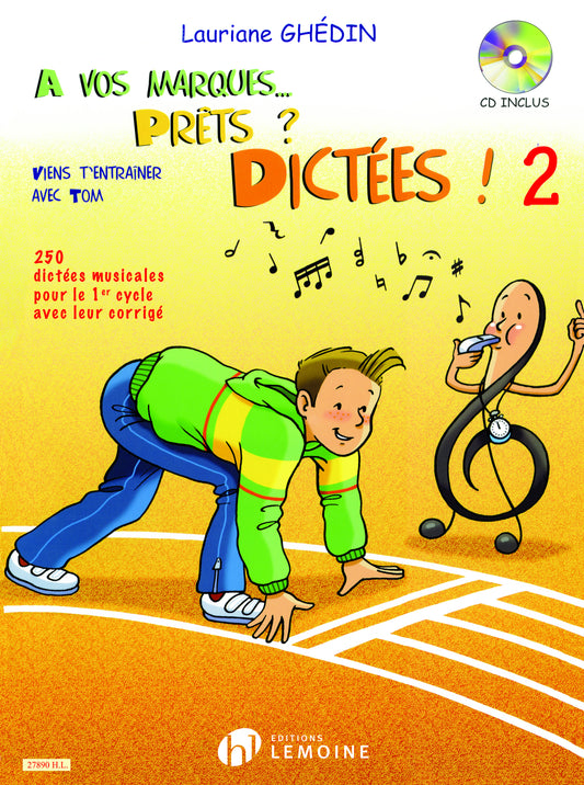 A vos marques.. Prêts ? Dictées ! Vol.2