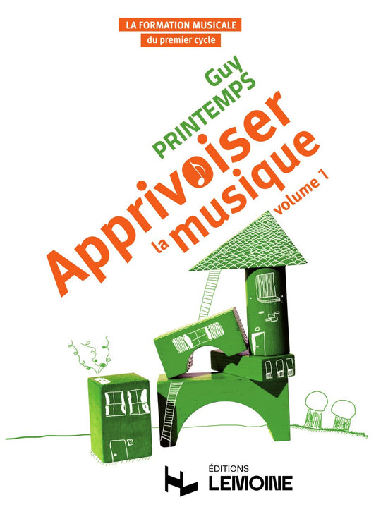 Apprivoiser la musique Vol.1