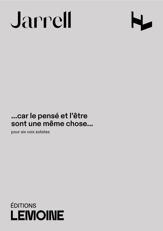 ...Car le pensé et l'être sont une même chose...