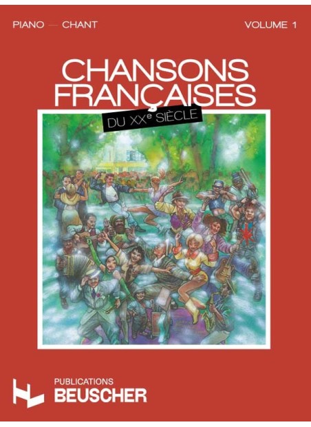 Chansons françaises du XXe siècle Vol.1