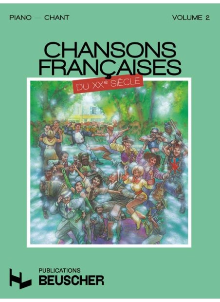 Chansons françaises du XXe siècle Vol.2