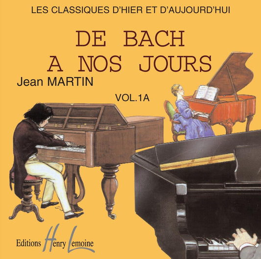 CD - De Bach à nos jours Vol.1A