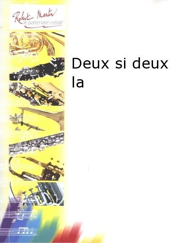 Deux si deux la