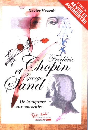 Frederic Chopin et George Sand, De la rupture aux souvenirs