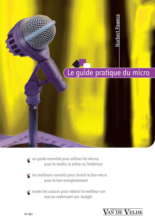 Guide pratique du micro