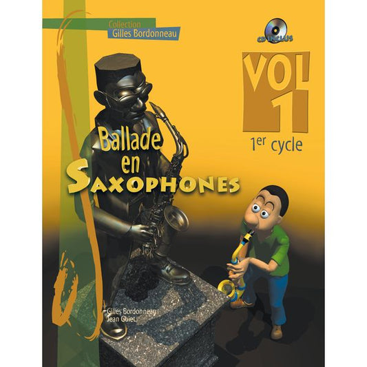 Ballade en saxophones. Premier cycle, volume 1