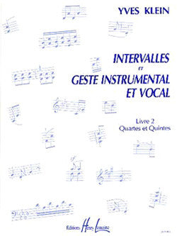 Intervalles et geste instrumental et vocal Vol.2 Quartes et quintes