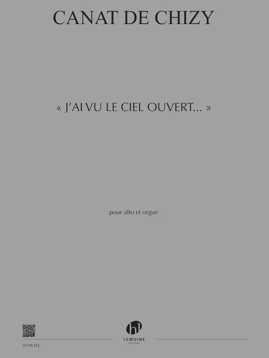 J'ai vu le ciel ouvert