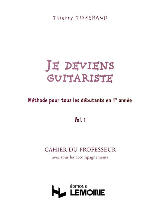Je deviens guitariste Vol.1 professeur