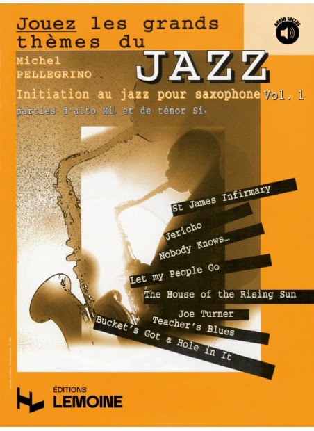 Jouez les grands thèmes du jazz Vol.1