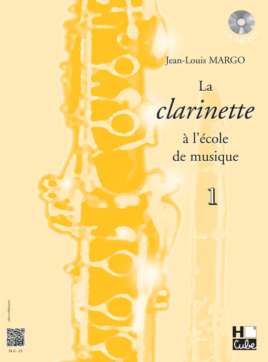 La clarinette à l'école de musique Vol.1 version en Si bémol