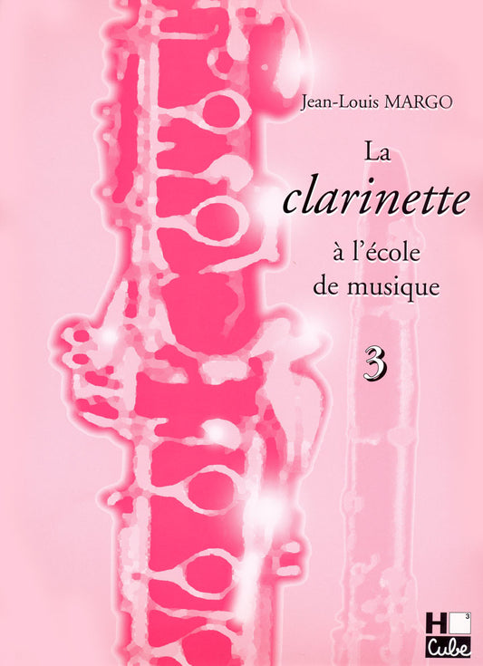 La clarinette à l'école de musique Vol.3