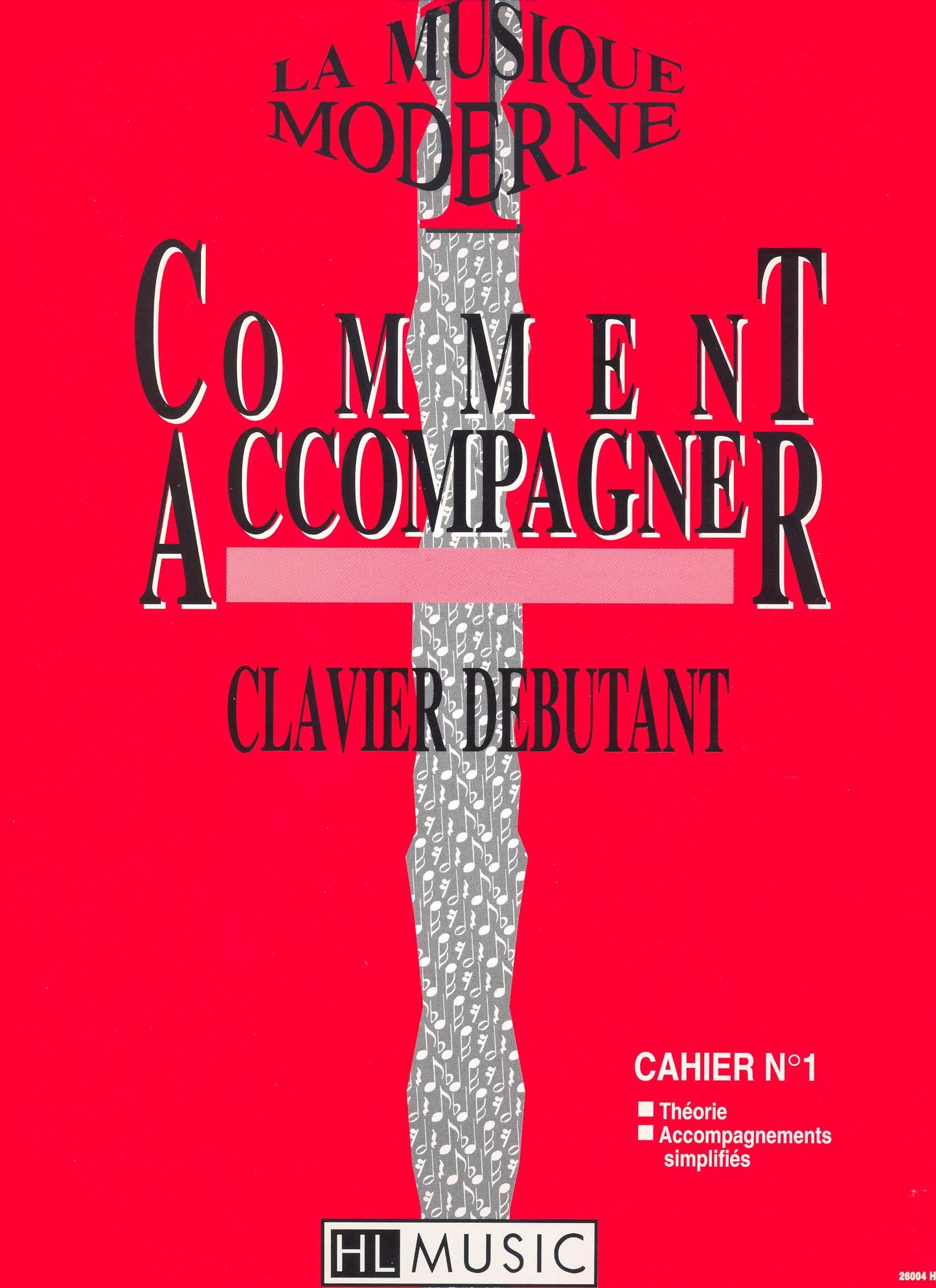 La musique moderne - Comment accompagner Vol.1