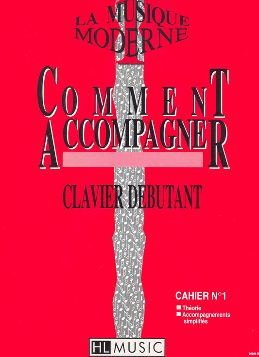 La musique moderne - Comment accompagner Vol.1