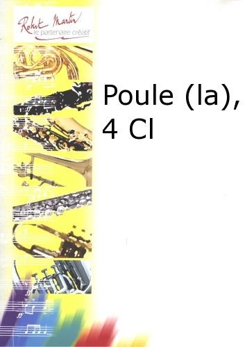 La Poule, 4 clarinettes