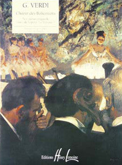 La Traviata : Noi siamo... Choeur des bohémiens