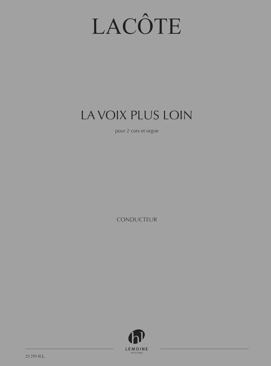 La Voix plus loin