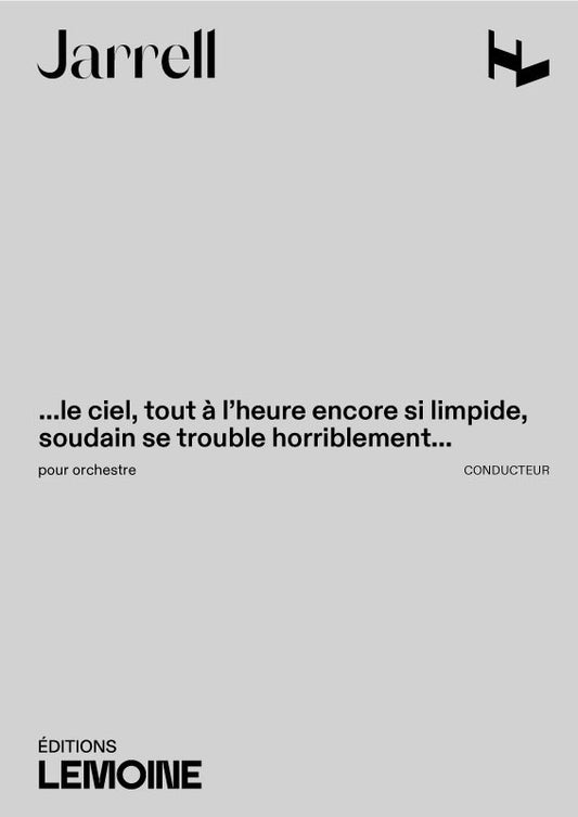 ...Le ciel, tout à l'heure encore si limpide, soudain se trouble horriblement...