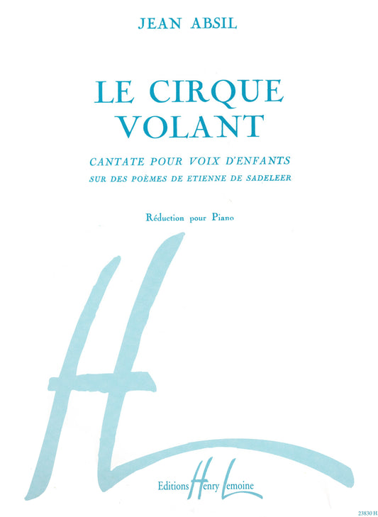 Le Cirque volant Op.82 (opéra pour enfants)