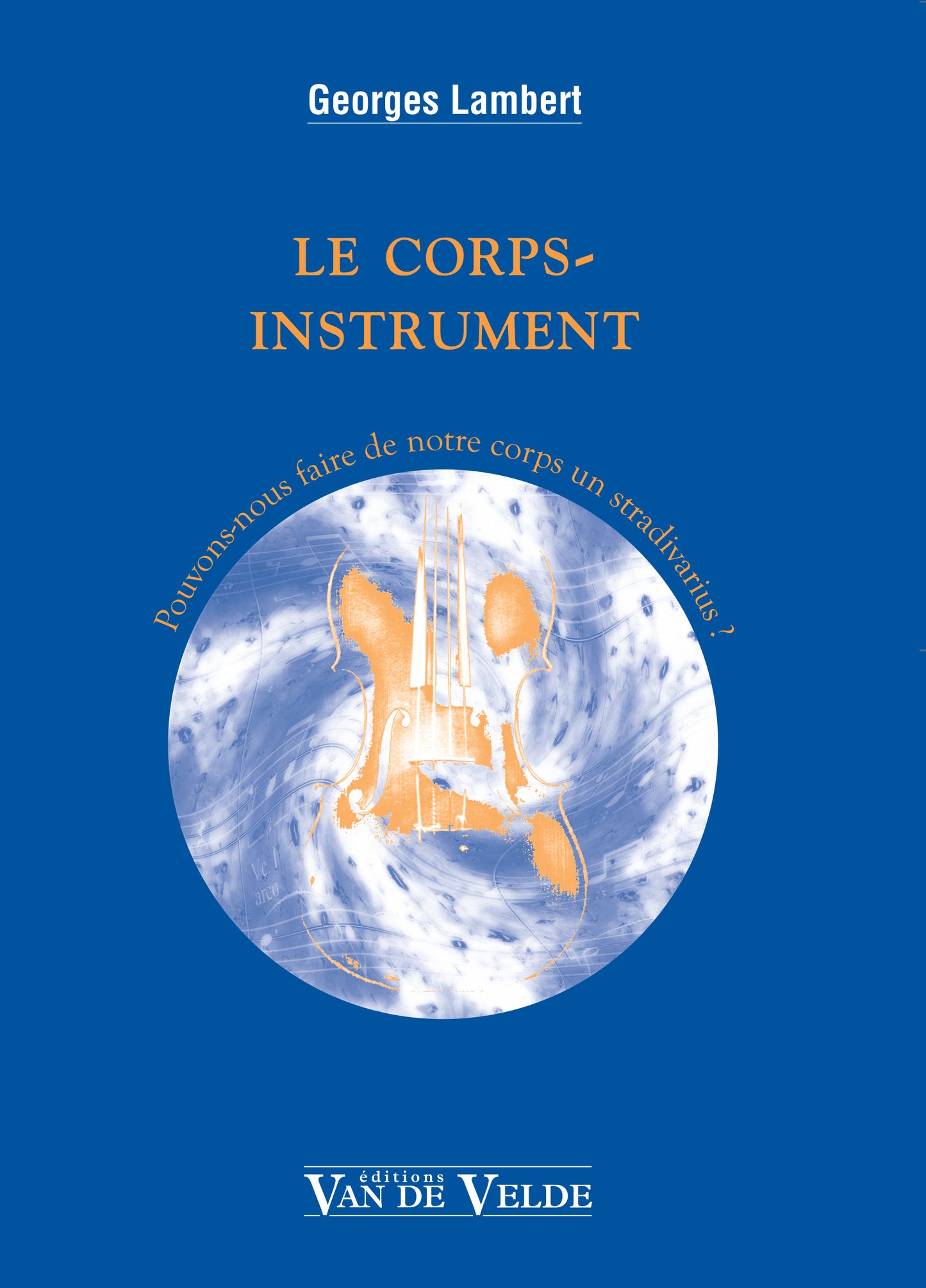 Le corps instrument