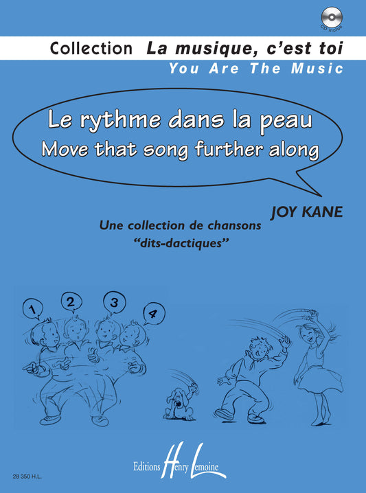 Le rythme dans la peau - Move that Song further along