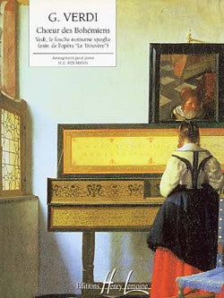 Le Trouvère : Vedi, le fosche... Choeur des bohémiens
