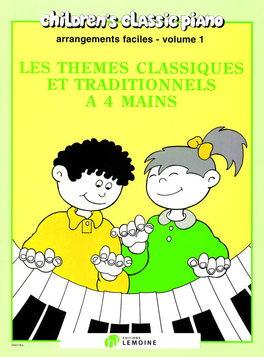 Les thèmes classiques et traditionnels à 4 mains Vol.1