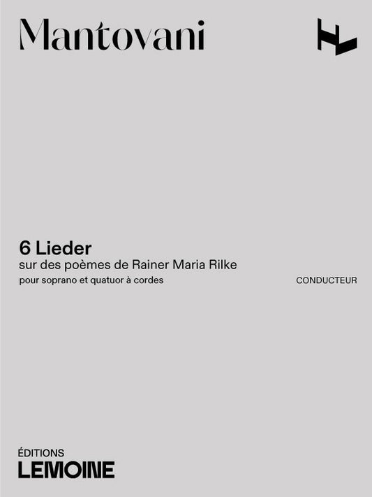 Lieder sur des Poèmes de Rilke (6)