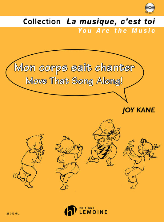 Mon corps sait chanter - Move that Song along !