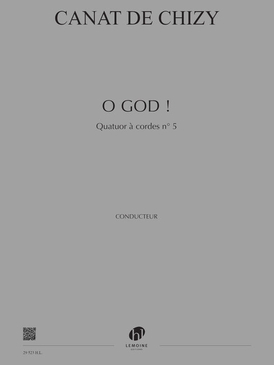 O God ! - Quatuor à cordes n°5