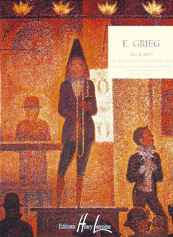 Peer Gynt : Au Matin Op.46 n°1