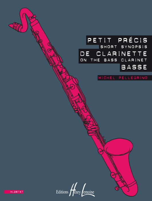 Petit précis de clarinette basse - Short synopsis on the bass clarinet
