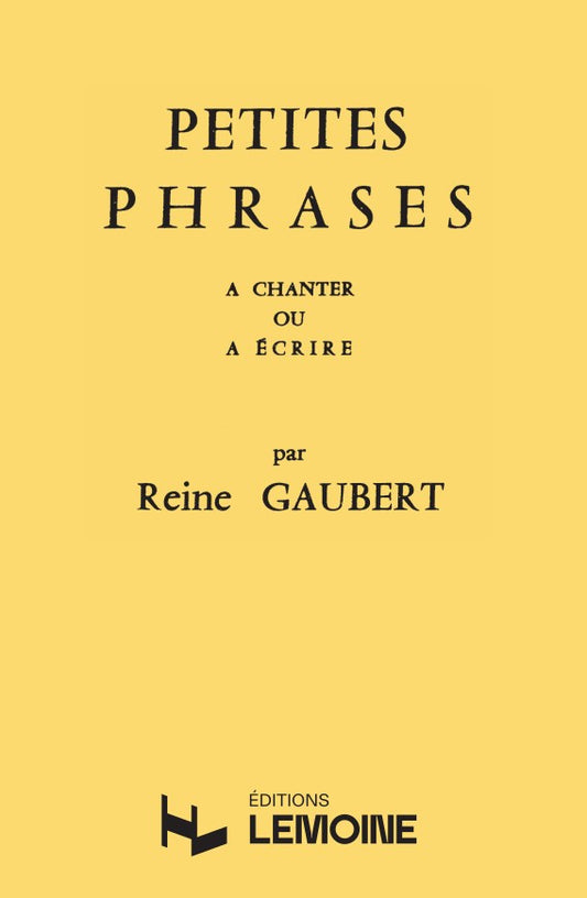 Petites phrases à chanter ou à écrire (150)