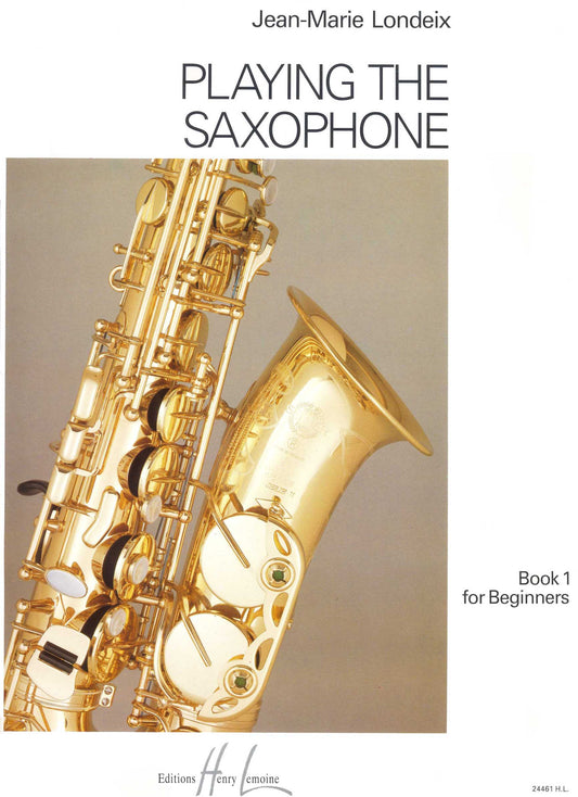 Playing the Saxophone Vol.1