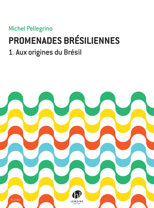Promenades brésiliennes Vol.1