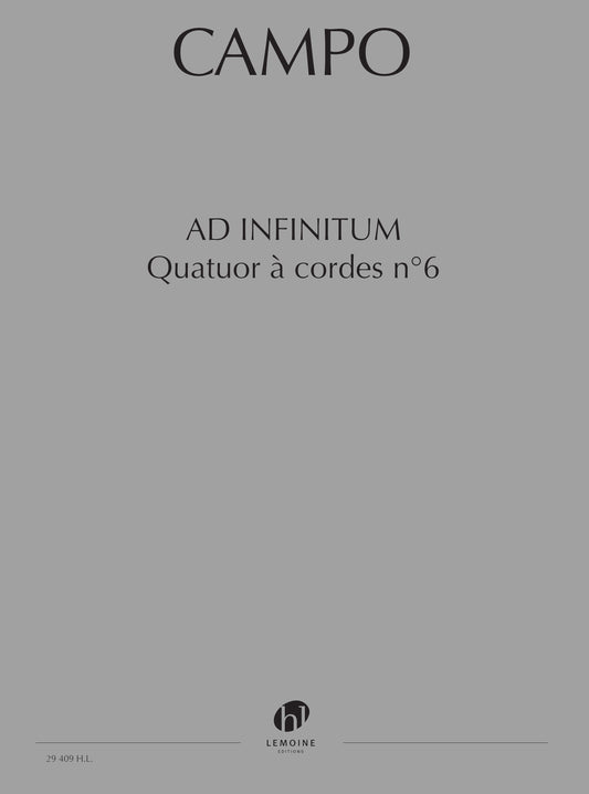 Quatuor à cordes n°6 Ad Infinitum