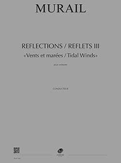 Reflections / Reflets III - Vents et marées / Tidal winds