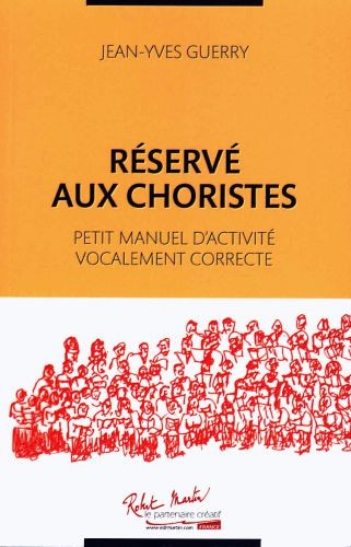 Réservé aux choristes