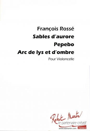 Sables d'aurore / Pepebo / Arc de lys et d'ombre
