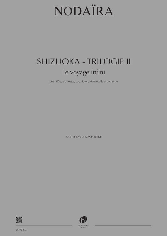 Shizuoka-Trilogie II Le voyage infini