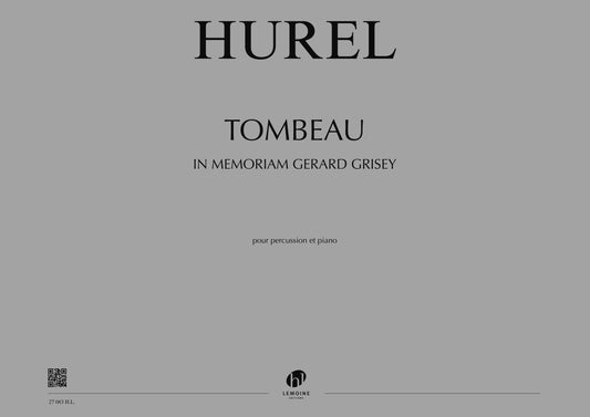 Tombeau - In memoriam Gérard Grisey